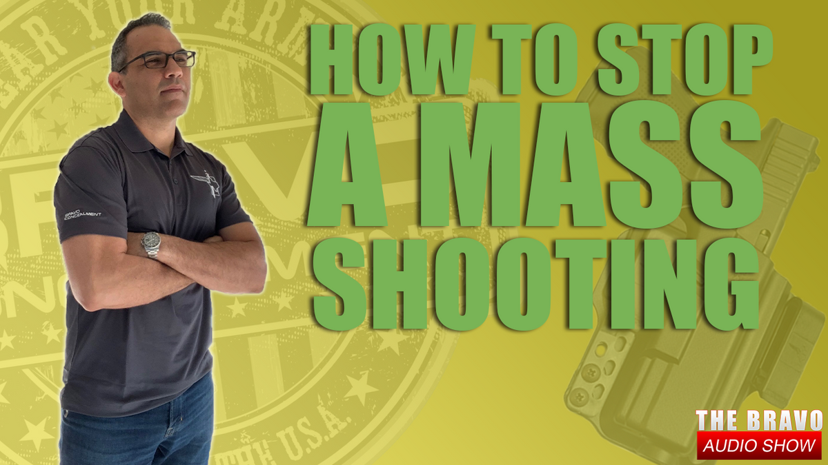 How To Stop Mass Shootings– Bravo Concealment